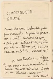 Anotações do Processo de Montagem: "Uma coisa que se descobre é que a melhor técnica é não se ter técnica alguma" - Henry Miller